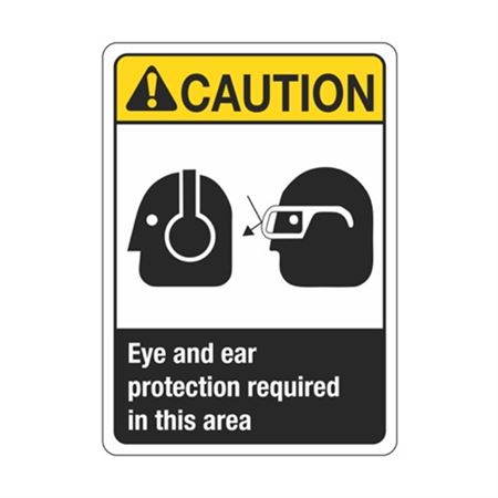 Caution Eye And Ear Protection Required In This Area Sign